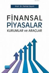 Finansal Piyasalar Kurumlar ve Araçlar