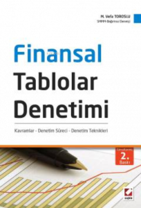 Finansal Tablolar Denetimi;Kavramlar – Denetim Süreci – Denetim Teknikleri