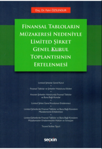 Finansal Tabloların Müzakeresi Nedeniyle Limited Şirket Genel Kurul Toplantısının Ertelenmesi