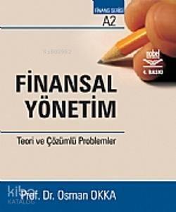 Finansal Yönetim; Teori ve Çözümlü Problemler