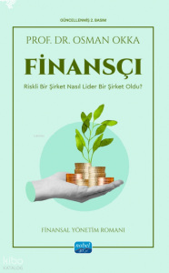 Finansçı; Riskli Bir Şirket Nasıl Lider Bir Şirket Oldu?