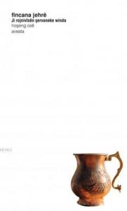 Fincana Jehre; Ji Rojnivisen Şervaneke Winda