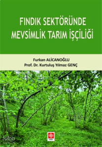 Fındık Sektöründe Mevsimlik Tarım İşçiliği