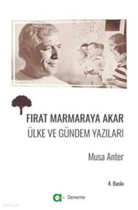 Fırat Marmara’ya Akar - Ülke Ve Gündem Yazıları