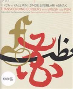 Fırça ve Kalemin İzinde Sınırları Aşmak