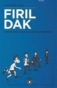 Fırıldak; Yükseklerde Kuş Da Bulunur Sürüngen De