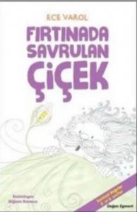 Fırtınada Savrulan Çiçek