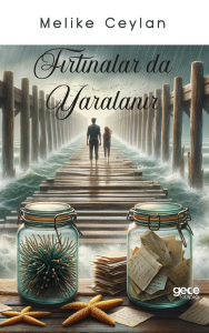 Fırtınalar da Yaralanır