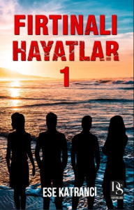 Fırtınalı Hayatlar 1
