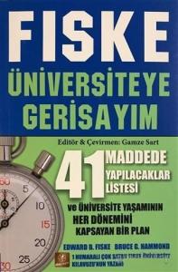Fiske - Üniversiteye Gerisayım; 41 Maddede Yapılacaklar Listesi ve Üniversite Yaşamının Her Dönemini Kapsayan Bir Plan