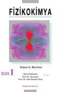 Fizikokimya Cilt: 1