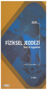 Fiziksel Jeodezi Teori Ve Uygulama 2.Baskı