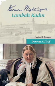 Florence Nightingale -  Lambalı Kadın