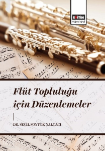 Flüt Topluluğu İçin Düzenlemeler