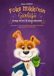 Foks Mikki'nin Günlüğü; Yazmayı Beceren İlk Köpeğin Maceraları