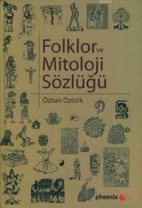 Folklor ve Mitoloji Sözlüğü