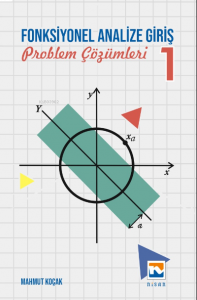 Fonksiyonel Analize Giriş – I Problem Çözümleri