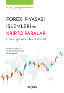 Forex Piyasası İşlemleri ve Kripto Paralar;(Türev Piyasalar – Teknik Analiz)