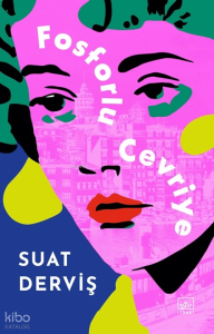 Fosforlu Cevriye – Özel Baskı