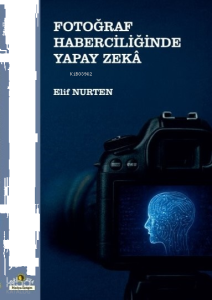 Fotoğraf Haberciliğinde Yapay Zekâ