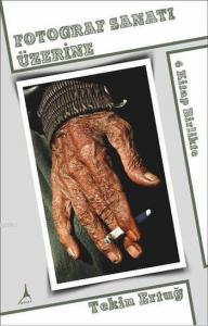 Fotograf Sanatı Üzerine Dört Kitap