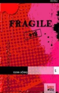 Fragile