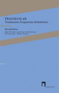 Fragmanlar; Testimonia-Fragmenta-Imitationes