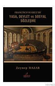 Francisco Suárezde Yasa, Devlet Ve Sosyal Sözleşme