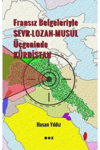 Fransız Belgeleriyle Sevr, Lozan, Musul Üçgeninde Kürdistan