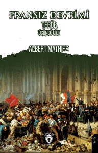 Fransız Devrimi - Terör (Üçüncü Cilt)