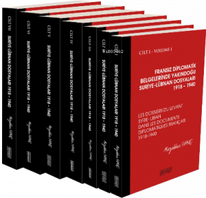 Fransız Diplomatik Belgelerinde Yakındoğu Suriye- Lübnan Dosyaları ;1918-1940- 7 Cilt