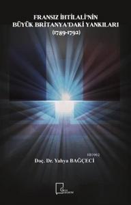 Fransız İhtilali'nin Büyük Britanya'daki Yankıları; (1789-1792)