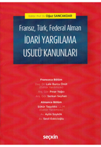Fransız, Türk, Federal Alman İdari Yargılama Usulü Kanunları
