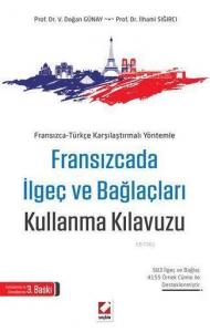 Fransızcada İlgeç Ve Bağlaçları Kullanma Kılavuzu