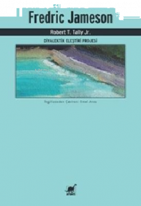 Fredric Jameson - Diyalektik Eleştiri Projesi