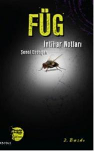 Füg; İntihar Notları