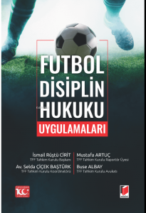 Futbol Disiplin Hukuku Uygulamaları