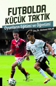 Futbolda Küçük Taktik Oyunların Eğitimi ve Öğretimi