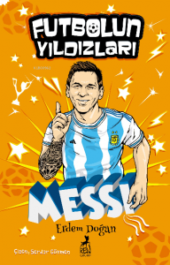 Futbolun Yıldızları Lionel Messi