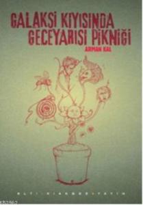 Galaksi Kıyısında Geceyarısı Pikniği