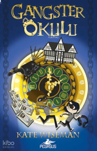 Gangster Okulu 1. Kitap