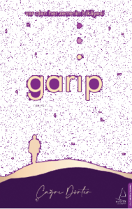 Garip;Var Olan Her Zerrenin Hikâyesi