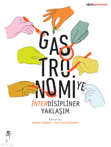 Gastronomiye İnterdisipliner Yaklaşım