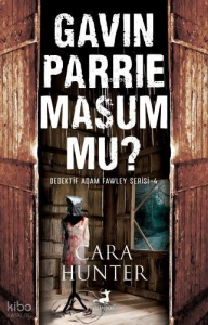 Gavin Parrie Masum Mu?;Dedektif Adam Fawley Serisi 4. Kitap