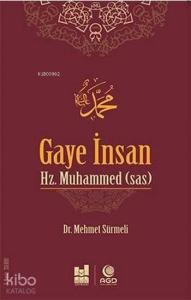 Gaye İnsan Hz. Muhammed (s.a.s)