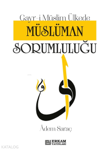 Gayr-i Müslim Ülkede Müslüman Sorumluluğu