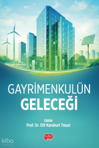 Gayrimenkulün Geleceği