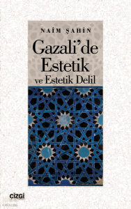 Gazali’de Estetik ve Estetik Delil