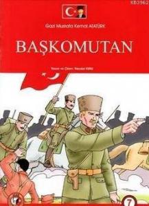 Gazi Mustafa Kemal Atatürk Başkomutan 7. Sayı