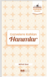 Gazvelere Katılan Hanımlar